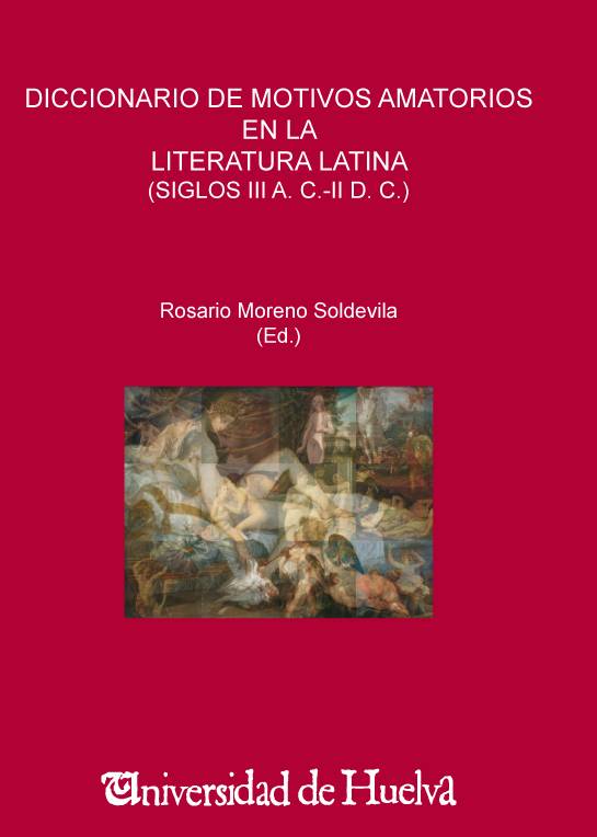 La Universidad de Huelva edita el primer diccionario de motivos amatorios de la literatura latina