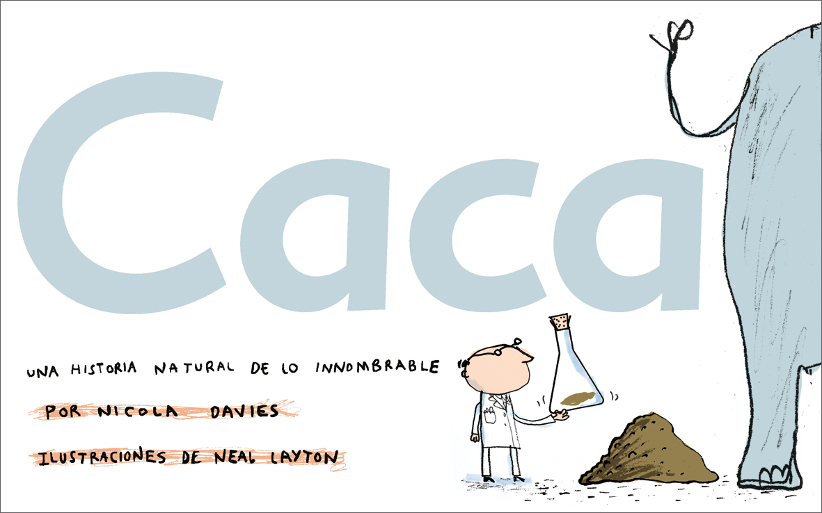 Caca. Una historia natural de lo imposible